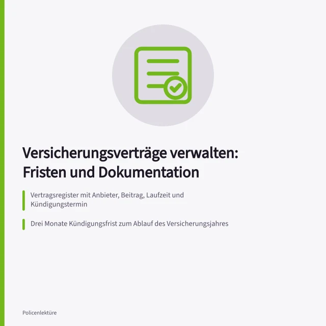 Karte zu Fristen und Dokumentation in der Versicherungsvertragsverwaltung. Versicherungsverträge verwalten: Fristen und Dokumentation